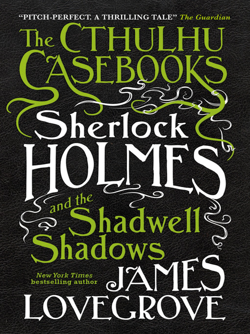 Title details for The Cthulhu Casebooks by James Lovegrove - Wait list